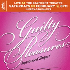 Guilty Pleasures: Improvised Soaps show poster