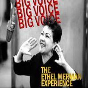 BIG VOICE: The Ethel Merman Experience show poster