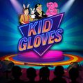 Kid Gloves in Los Angeles