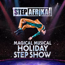 Step Afrika!'s Magical Musical Holiday Step Show