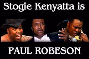The World is My Home: The Life of Paul Robeson – Stogie Kenyatta’s award-winning show reveals the humanity of a great American hero! in Los Angeles