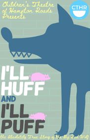 I’ll Huff and I’ll Puff: The Absolutely True Story of the Big Bad Wolf show poster