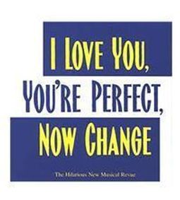 I Love You, You're Perfect, Now Change show poster