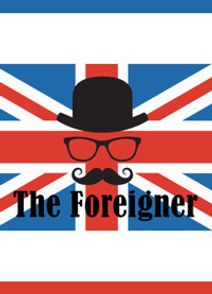 THE FOREIGNER