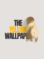 The Yellow Wallpaper  in Miami Metro