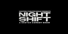 Night Shift: A Sketch Comedy Show in Los Angeles