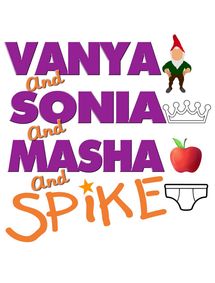 Vanya and Sonia and Masha and Spike show poster