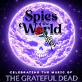 Spies Of The World: A Grateful Dead Tribute in Chicago