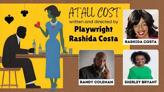AT ALL COST National tour a Play by Rashida Costa 