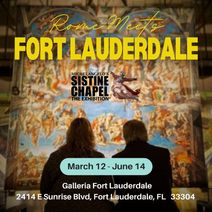 Michelangelo’s Sistine Chapel: The Exhibition® at Galleria Fort Lauderdale