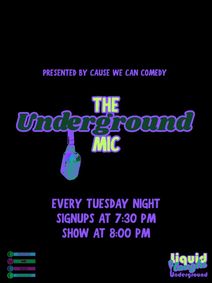 Liquid Laughs Underground Comedy Mic!  show poster