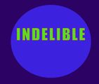 INDELIBLE  in Off-Off-Broadway