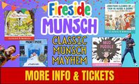Fireside Munsch: Classic Munsch Mayhem in Vermont