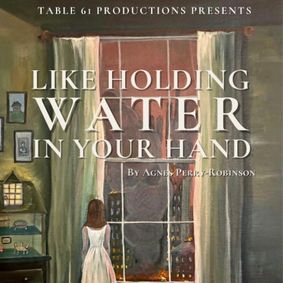 Like Holding Water in Your Hand show poster