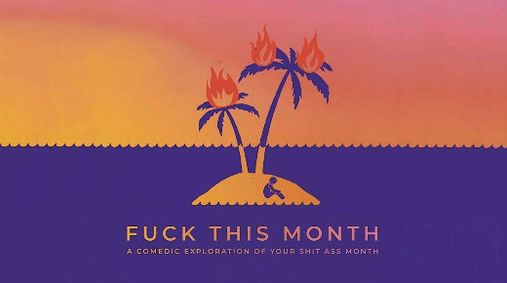 f*ck This Month show poster