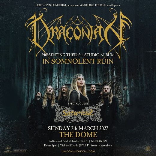 DRACONIAN at The Dome - London at The Dome UK Regional (7 Mar 2027)
