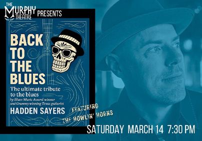 Hadden Sayers Back to the Blues Featuring The Howlin' Horns show poster