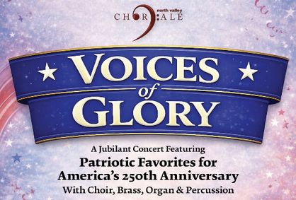 Voices of Glory - Presented by North Valley Chorale show poster