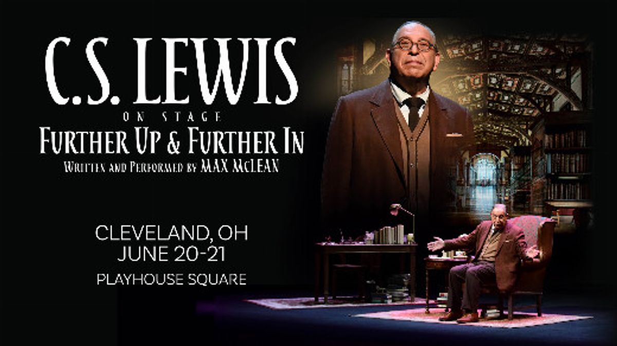 C.S. Lewis On Stage: Further Up and Further In