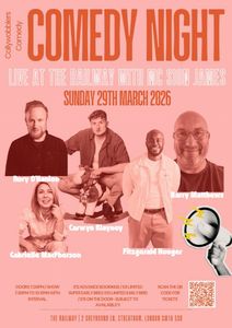 Collywobblers Comedy at The Railway Streatham: Rory O'Hanlon, Carwyn Blayney, Gabrielle Macpherson, Fitzgerald Honger, Barry Matthews, Plus Special Guest TBC and MC Sion James