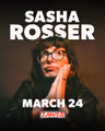 Sasha Rosser at Zanies Old Town in Chicago