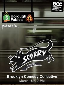 Five Borough Fables Presents: SCURRY! show poster