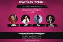 Sabado Night Laughs - Comedia en Español 