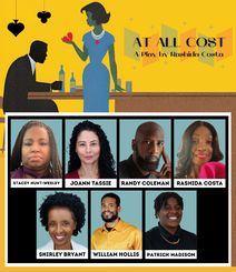 Meet the cast of AT ALL COST National tour a Play by Rashida Costa 