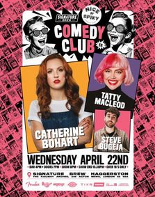 Catherine Bohart + Tatty Macleod + Steve Bugeja - Work In Progress show poster