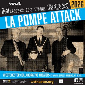 Westchester Collaborative Theater (WCT) Presents the Lively Gypsy Swing and Hot Jazz Sounds of La Pompe Attack show poster