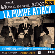 Westchester Collaborative Theater (WCT) Presents the Lively Gypsy Swing and Hot Jazz Sounds of La Pompe Attack