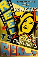 Miss Robusta's Reel to Real: From Film to Footlights