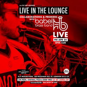 Babel Brass Band Live In The Lounge (Collaborations and Premiers) On April 24, 2026 show poster