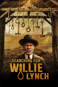 Searching For Willie Lynch show poster