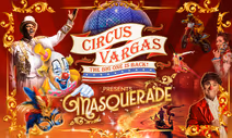 Circus Vargas Presents 'Masquerade!' at Promenade Temecula! On 10 Apr to 27 Apr 2026