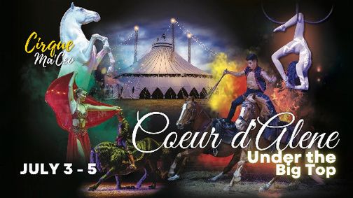 Cirque Ma'Ceo LIVE in Coeur d'Alene  July 3 - 5, 2026 show poster