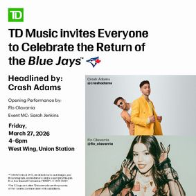 TD Music invites Everyone to Celebrate the Return of the Blue Jays show poster