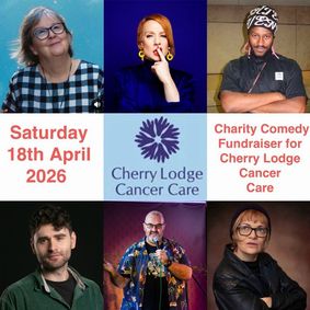 Charity Comedy Fundraiser For Cherry Lodge Cancer Care at Totteridge Cricket : Sara Barron and more show poster