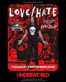LOVE/HATE at The Underworld - London in UK Regional