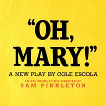 Oh, Mary!