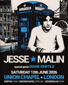 Jesse Malin + Diane Gentile at Union Chapel - London show poster