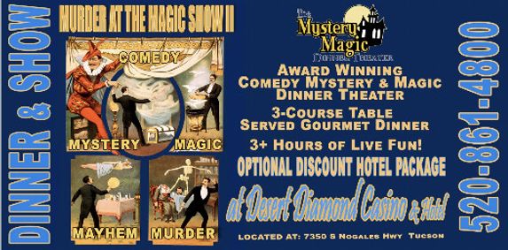 Magic and Mystery at the Dinner Theater Show at Desert Diamond Casino Tucson show poster