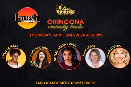 Las Locas Comedy Presents: Chingona Comedy Hour - April 2026 show poster