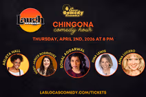 Las Locas Comedy Presents: Chingona Comedy Hour - April 2026