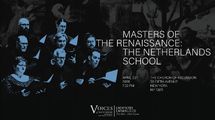 Masters of the Renaissance: The Netherlands School in Off-Off-Broadway