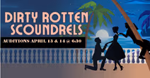 Auditions: Dirty Rotten Scoundrels