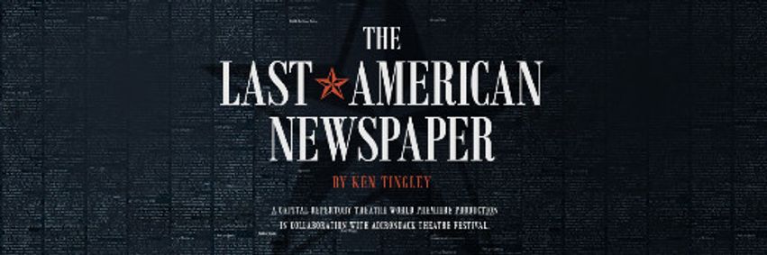The Last American Newspaper show poster
