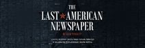 The Last American Newspaper