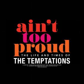 Broadway Under the Stars - Ain’t Too Proud: The Life and Times of the Temptations show poster