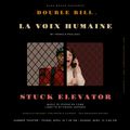 La Voix Humaine and Stuck Elevator in San Francisco / Bay Area